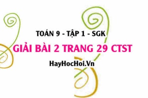 Bài 2 trang 29 Toán 9 tập 1 Chân trời sáng tạo SGK: Bất Đẳng Thức